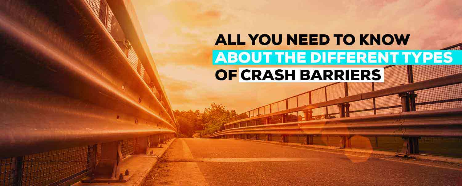 All you need to know about the different types of crash barriers