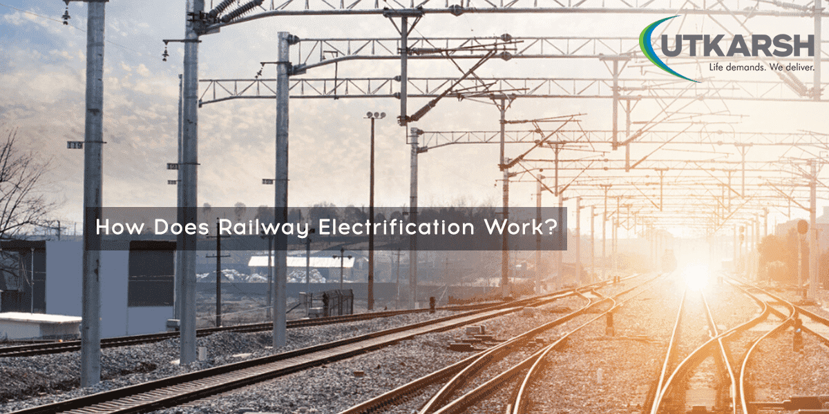 How Does Railway Electrification Work?