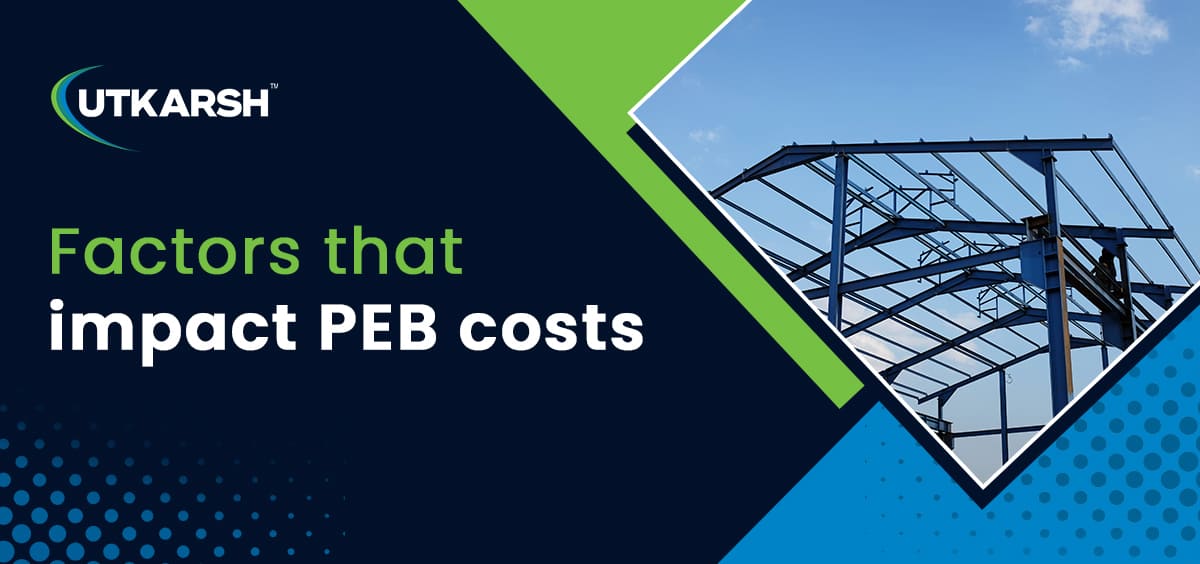 Factors that impact PEB costs